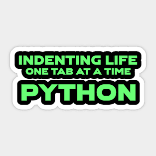 Indenting Life One Tab At A Time Programming Sticker